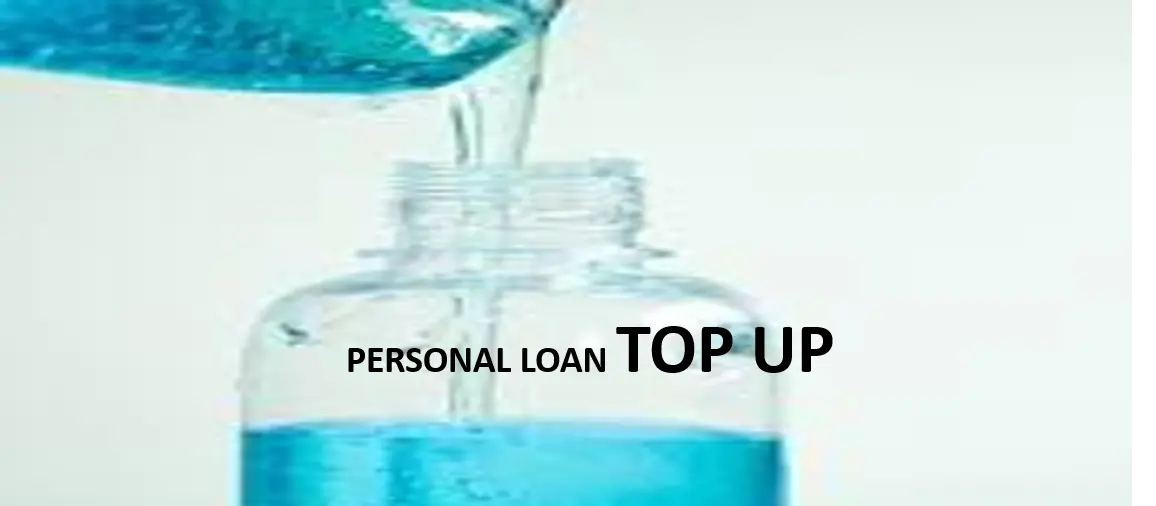 Personal Loan Top Up