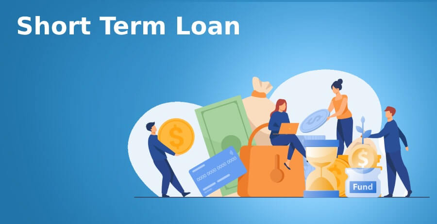 Short Term Loans