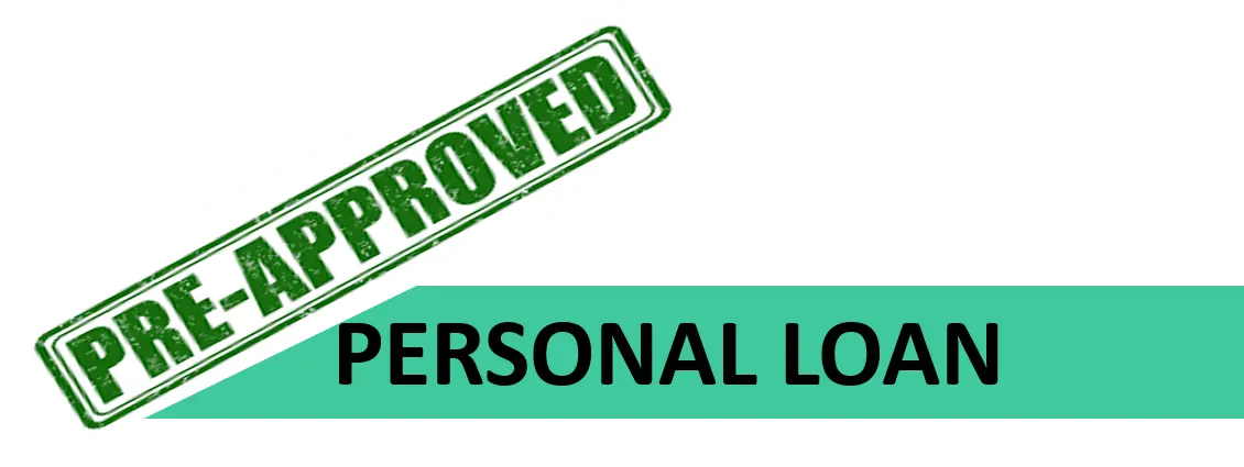 Pre-approved Personal Loans